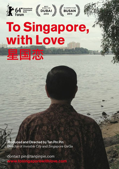 Áp phích phim tài liệu To Singapore, With Love của đạo diễn Tan Pin Pin Ảnh: FACEBOOK Áp phích phim tài liệu To Singapore, With Love của đạo diễn Tan Pin Pin Ảnh: FACEBOOK