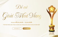 THỂ LỆ GIẢI MAI VÀNG LẦN THỨ 32 - 2026: CHÍNH THỨC MỞ CỔNG VÒNG ĐỀ CỬ